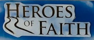 Heroes of Faith