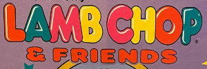 Lamb Chop & Friends